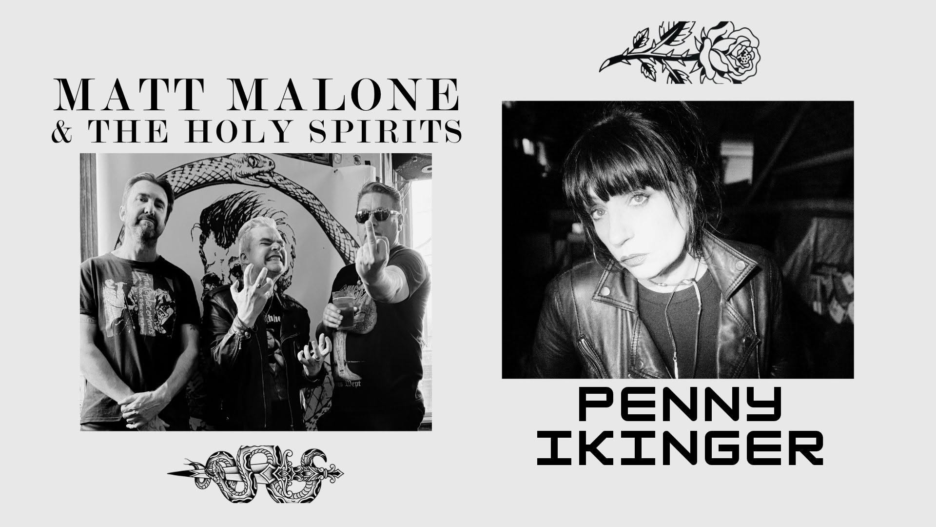 MATT MALONE & THE HOLY SPIRITS + PENNY IKINGER (SOLO) on Saturday 17 October 2026 at The Tote, 67 Johnston Street, Collingwood